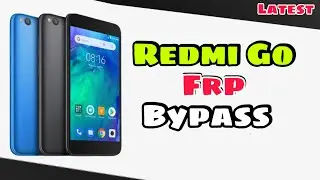 How To Bypass Redmi Go FRP Lock or Google Account Bypass || Without PC || Full Tutorial in Hindi