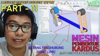 PART 11 - Arm Depan Bottom Taper & Joint Link - Cara Desain Mesin Pembentuk Kardus Pakai SOLIDWORKS