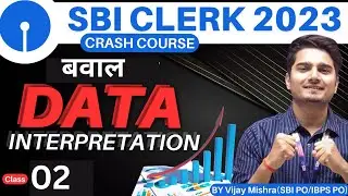 Data Interpretation (DI) for SBI Clerk Prelims | SBI Clerk 2023 Maths Classes by Vijay Mishra