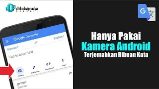 Tutorial Cara Menerjemahkan Beragam Bahasa Dengan Kamera Android