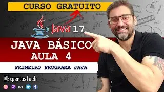 Curso de Java Básico - Primeiro programa Java | Aula 4