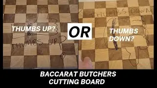 Thumbs Up or Thumbs Down for the Baccarat Butchers Cutting Board?