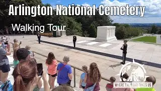 Arlington National Cemetery - Walking Tour