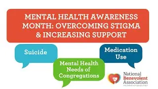 Mental Health Awareness Month: Overcoming Stigma and Increasing Support