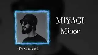 MIYAGI - MINOR ( С текстом ) КАРАОКЕ