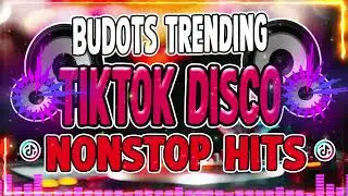 NEW BUDOTS VIRAL REMIX TIKTOK TRENDING NONSTOP 2025