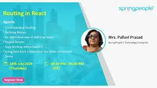 Routing in React | Pallavi Prasad | free webinar | Springpeople