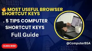 🔥 Most Useful Browser Shortcut Keys