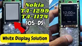 Nokia TA-1299 | 105DS Display White Problem Solution | नोकिया 105 व्हाइट डिस्प्ले सही करे