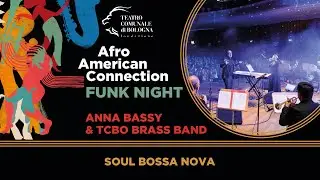Afro American Connection: SOUL BOSSA NOVA | TCBO Brass Band