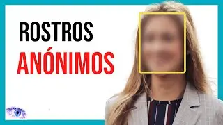 Aprende a hacer ANÓNIMOS 🥷 los Rostros 👩‍🦰 AUTOMATICAMENTE (FÁCIL!!!⚡)