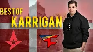 CS:GO - BEST OF KARRIGAN (Insane Flicks, Clutches & More)