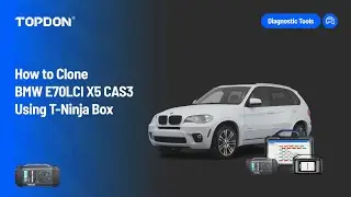 How to Clone BMW E70LCI X5 CAS3 Using T-Ninja Box