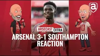 Arsenal 3-1 Southampton Reaction | Arsecast Extra