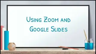Full Screen Google Slides in Zoom for Students, but Not for Teacher