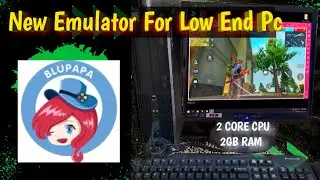 BluPapa App Player | New Emulator for Low End PC | NO Need GPU