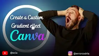Create Custom Gradient in Free version of Canva | @canva tutorial in Urdu\Hindi | Errorcodela