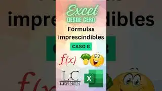 EXCEL DESDE CERO: Fórmulas Imprescindibles - Caso 8