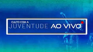 Culto da Juventude | 28 de Janeiro 2024