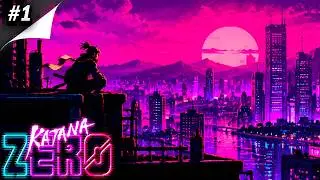 🔴 KATANA ZERO | ПРОХОЖДЕНИЕ НА РУССКОМ