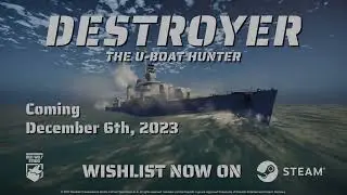 Destroyer: The U-Boat Hunter | Release Date Teaser | 1.0 coming December 6th!