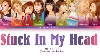 TWICE - STUCK IN MY HEAD рус. саб (Rus Sub)