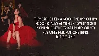 Camila Cabello - My Oh My (Lyrics)