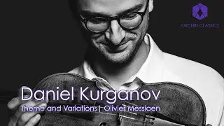 Daniel Kurganov and Constantine Finehouse | Theme and Variations - Messiaen