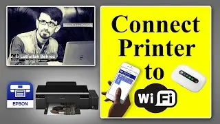 آموزش نحوه  اتصال پرینتر به وای فای |Epson L805 Easy Connect to wifi | وصل نمودن پرینتر به مبایل