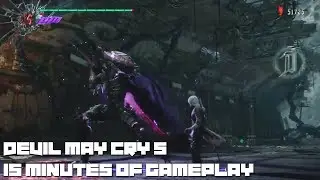 Devil May Cry 5 - 15 Mins of Gameplay trailer