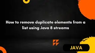 How do you remove duplicate elements from a list using Java 8 streams