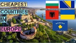 Top Ten Most Cheapest Countries in Europe 2022