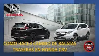 CAMBIO DE BALATAS TRASERAS EN HONDA CRV