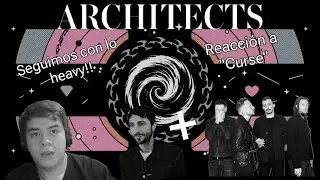 Reaccionando a ''Curse'' De Architects!! ¿Jordan es tan influyente en una canción?