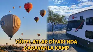 Balon Fiyatları Uçmuş! | Kapadokya'da Karavanla Kamp | Ekim 2024