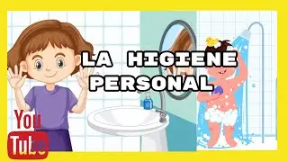 LA HIGIENE PERSONAL /video educativos.para primaria /preescolar