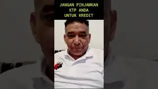 JANGAN PINJAMKAN KTP ANDA UNTUK KREDIT