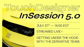 TouchDesigner InSession with Elburz Sorkhabi, Ori Ben-Shabat and Dylan Roscover - July 31st 2020