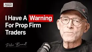 Prop Firm Traders NEED To Hear This Warning - Peter Brandt