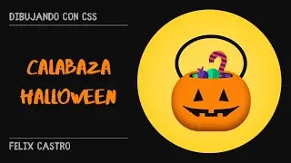 Calabaza Halloween | Dibujando con CSS