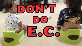 DON'T DO E.C. ELIMINATION COMMUNICATION. WHAT I WISH I KNEW BEFORE STARTING E.C. IS IT WORTH IT?
