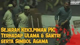 kisah kek3j4man PKI terhadap Ulama dan Santri_ #g30spki #pki #santri #ulama