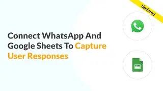 Quickwork | Demo: Connect WhatsApp And Google Sheets To Collect Responses