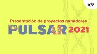 Convocatoria PULSAR 2021- Ensenada
