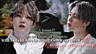 When His Husband Forgets Him On Their 1st Marriage Anniversary 🦋 Yoonmin Oneshot ✨
