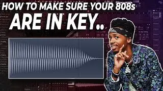 The Secret To Making Sure Your 808s Are In Key!