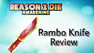 Reason 2 Die | Rambo Knife Review