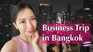 Viagem de negócios à Bangkok Tailândia 🇹🇭 [Myho Vlog]