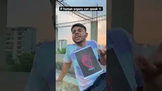 If human organs can speak 🗣️ | the most viral comedy 😂 #shorts #ytshorts