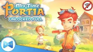 My Time at Portia MOD APK 2026: UNLOCKED Full Game & Free Download | OFFLINE Android Game